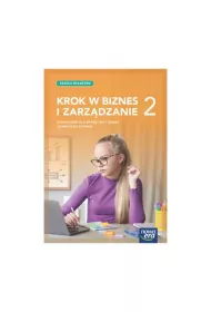 Krok w biznes i zarzdzanie 2. Podrcznik dla branowej szkoy I stopnia