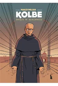 Maksymilian Kolbe. �wi�ty w Auschwitz w.2