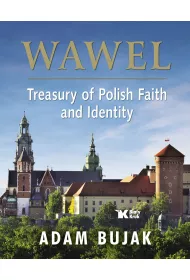 Wawel Skarbiec wiary i polskoci Wersja angielska