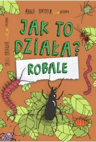 Jak to dzia�a? Robale