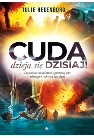 Cuda dziej� si� dzisiaj