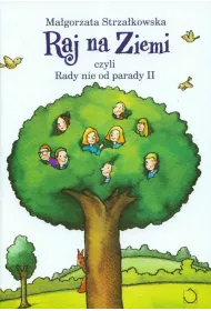 Raj na ziemi, czyli rady nie od parady