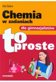 Chemia w zadaniach dla gimnazjalist�w - to proste
