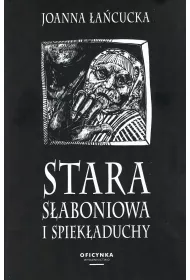 Stara S�aboniowa i Spiek�aduchy