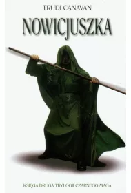 Nowicjuszka. Trylogia Czarnego Maga. Tom 2