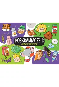 Zabawy logopedyczne. Poskramiacze S