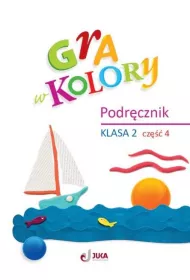 Gra w kolory. Podr�cznik. Szko�a podstawowa. Klasa 2. Cz�� 4