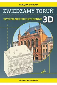 Zwiedzamy Toru Wycinanki przestrzenne 3D