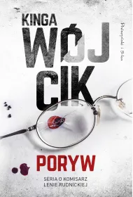 Poryw. Seria o komisarz Lenie Rudnickiej. Tom 1