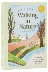 The Wisdom of Walking in Nature
