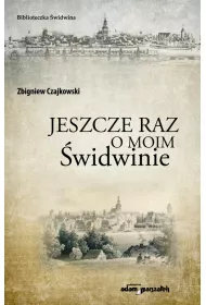 Jeszcze raz o moim �widwinie