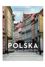 Polska. Miasta i ma�e miasteczka