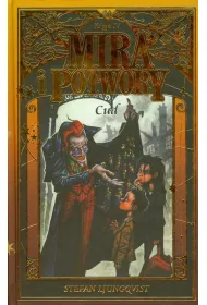 Cud. Mira i Potwory. Tom 4