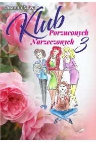 Klub Porzuconych Narzeczonych. Tom 3