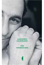 Ota Pavel. Pod powierzchni