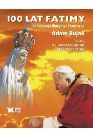 100 lat Fatimy. Kanonizacja Hiacynty i Franciszka