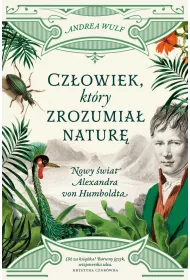 Cz�owiek, kt�ry zrozumia� natur�.