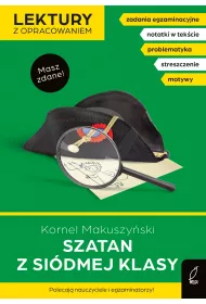Szatan z sidmej klasy. Lektury z opracowaniem