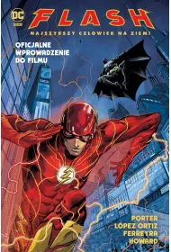 Uniwersum DC Najszybszy Czowiek na Ziemi. Flash