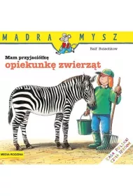 M�dra mysz - Mam przyjaciela. Mam przyjaci�k� opiekunk� zwierz�t