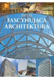 �wiat. Fascynuj�ca architektura