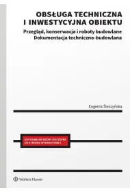 Obs�uga techniczna i inwestycyjna obiektu. Przegl�d, konserwacja i roboty budowlane. Dokumentacja techniczno-budowlana
