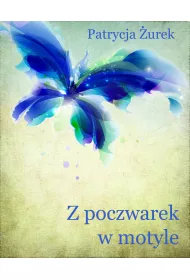 eBook Z poczwarek w motyle mobi epub
