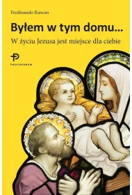 By�em w tym domu... W �yciu Jezusa jest miejsce dla ciebie