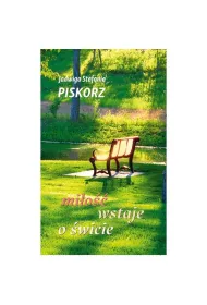Mi�o�� wstaje o �wicie