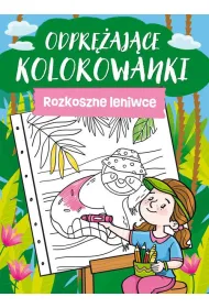 Odpr�aj�ce kolorowanki. Rozkoszne leniwce