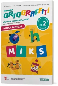 Ortograffiti. MIKS. Czytam, rozumiem, pisz�. Klasy 4-6. Cz�� 2. Poziom zaawansowany