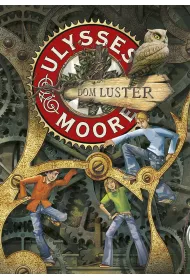 Dom Luster. Ulysses Moore. Tom 3