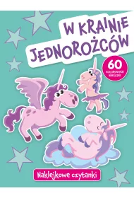 W krainie jednoro�c�w. Naklejkowe czytanki