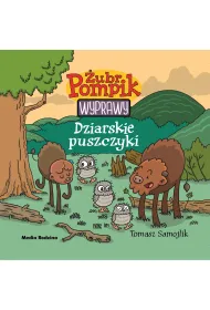 Dziarskie puszczyki. �ubr Pompik. Wyprawy