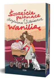 Dobre my�li. Szcz�cie pachn�ce wanili� (ilustrowane brzegi)