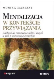 Mentalizacja w kontekcie przywizania