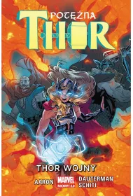 Marvel Now 2.0 Thor Wojny. Potna Thor. Tom 4