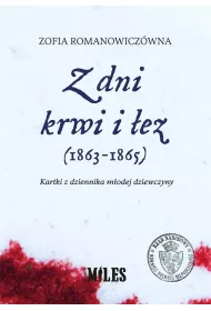 Z dni krwi i �ez (1863-1865). Kartki z dziennika m�odej dziewczyny