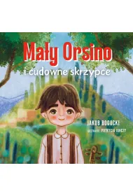 Ma�y Orsino i cudowne skrzypce
