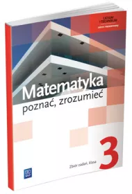 Matematyka. Pozna, zrozumie. Zbir zada. Klasa 3. Zakres rozszerzony