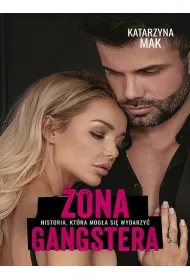 �ona gangstera. Historia, kt�ra mog�a si� wydarzy�