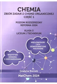 Chemia. Zbir zada z chemii organicznej. Cz 1. Liceum i technikum. Klasa 3. Poziom rozszerzony