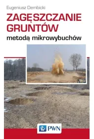 Zag�szczanie grunt�w metod� mikrowybuch�w