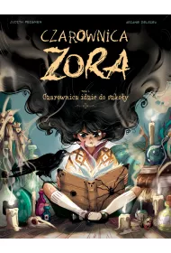 Czarownica idzie do szko�y. Czarownica Zora. Tom 1