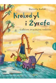 Krokodyl i �yrafa. Ca�kiem zwyczajna rodzina
