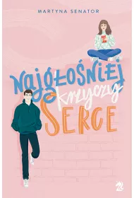 Najg�o�niej krzyczy serce