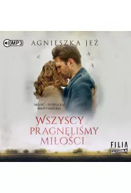 Audiobook Wszyscy pragn�li�my mi�o�ci. Mi�o�� warta wszystkiego. Tom 3 CD