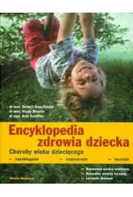 Encyklopedia zdrowia dziecka choroby wieku dzieci�cego