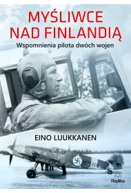 My�liwce nad Finlandi�. Wspomnienia pilota dw�ch wojen