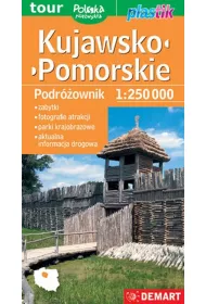 Kujawsko-pomorskie. Podr�ownik mapa turystyczna 1:250 000. Plastik